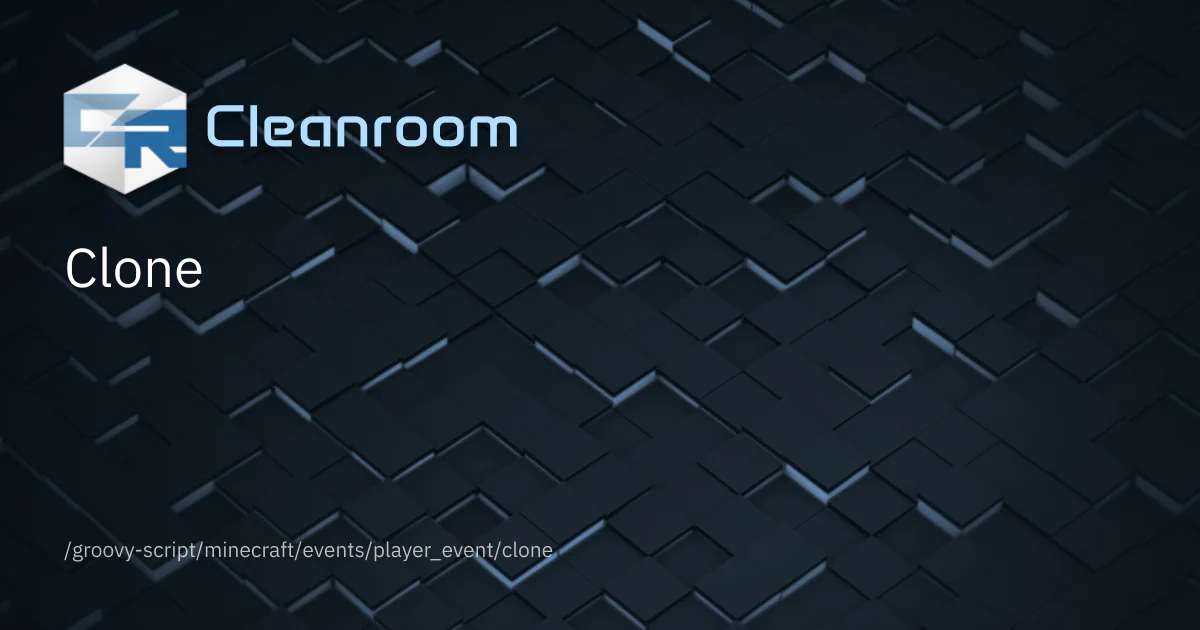 Clone | CleanroomMC